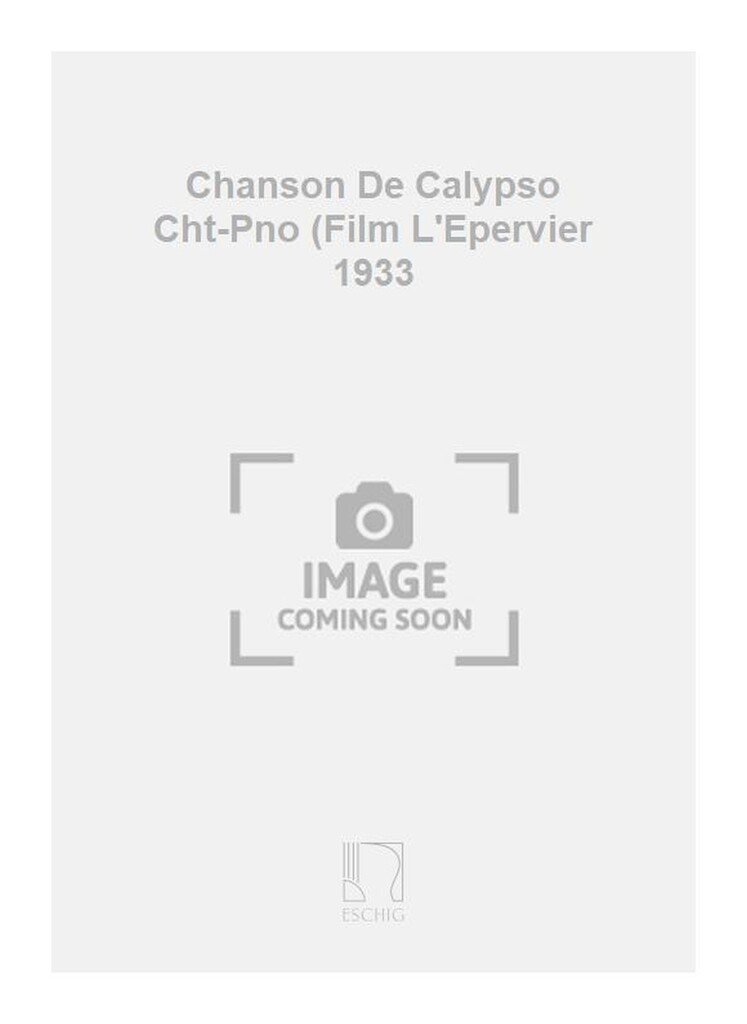 Chanson De Calypso Cht-Pno (Film L'Epervier 1933